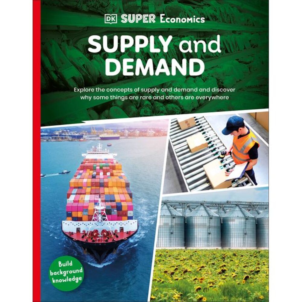 DK Super Economics Supply and Demand -- DK